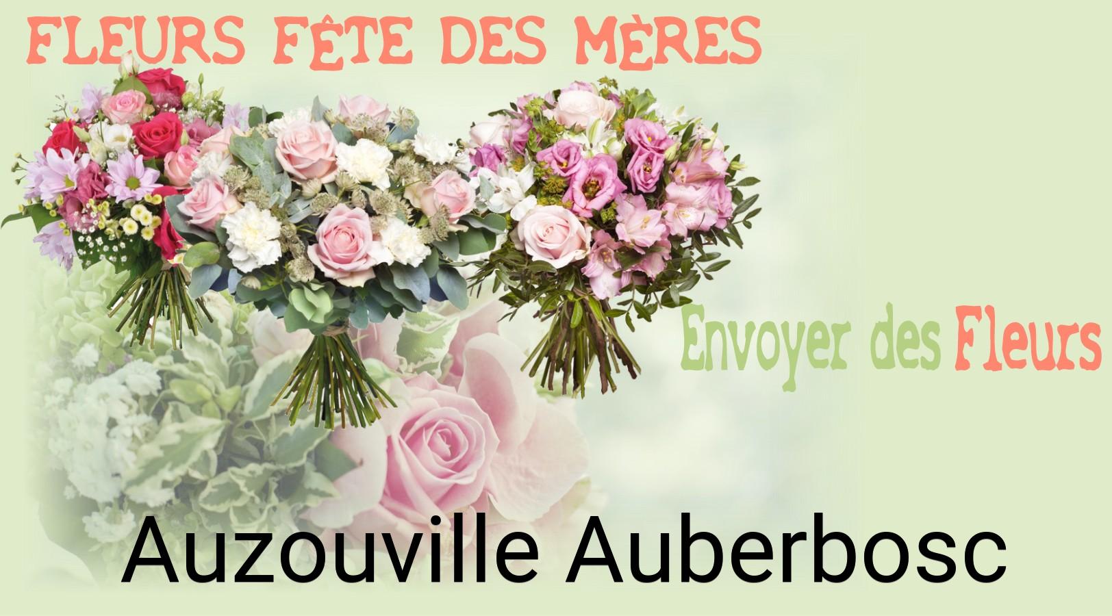 Bouquet de Fête des Mères livré à Auzouville-Auberbosc